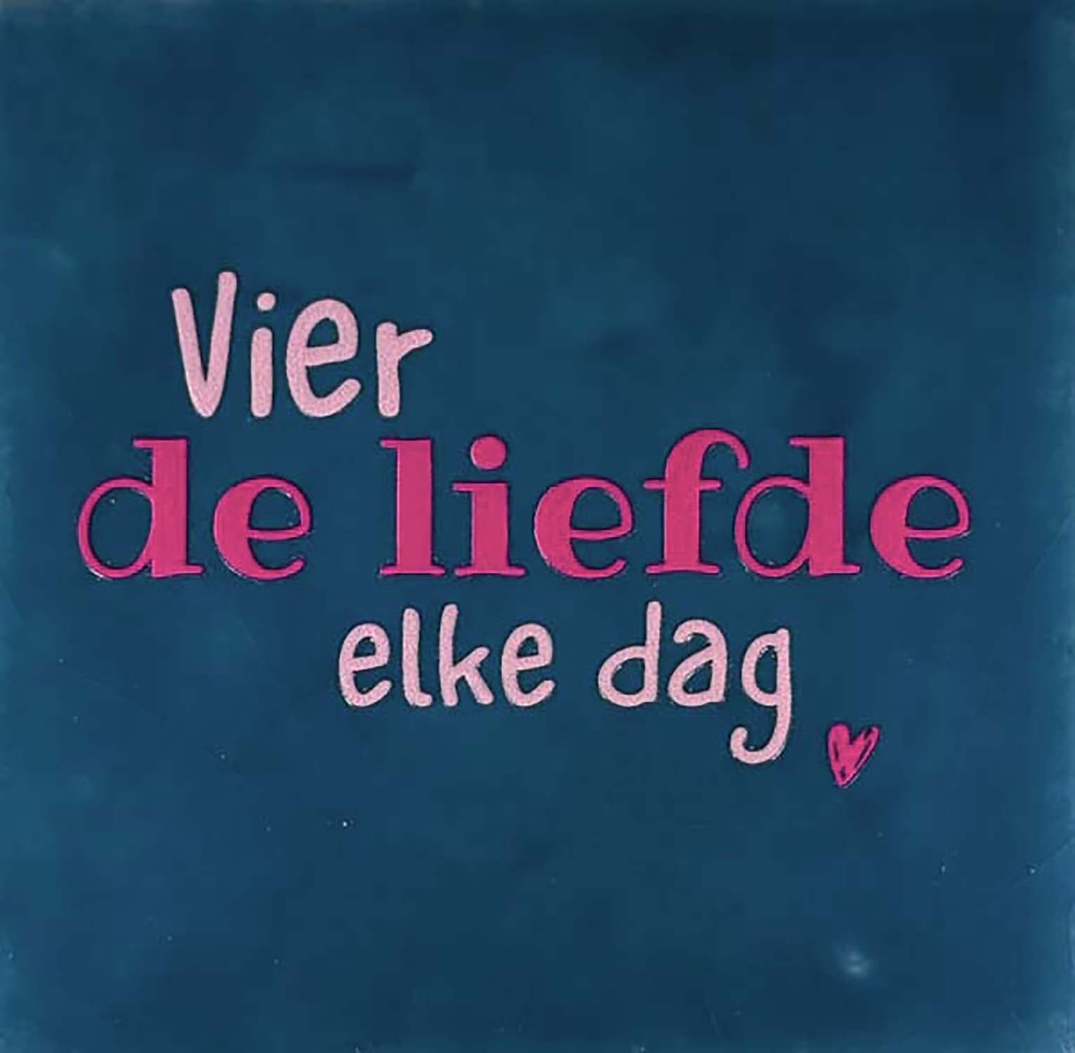 Bomont Collection Spreuken Tegel vier de liefde elke dag 10 x 10 cm Blauw